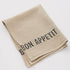 Serviette Bon Appetit aus Leinen natur mit schwarz gewebten Schriftzug